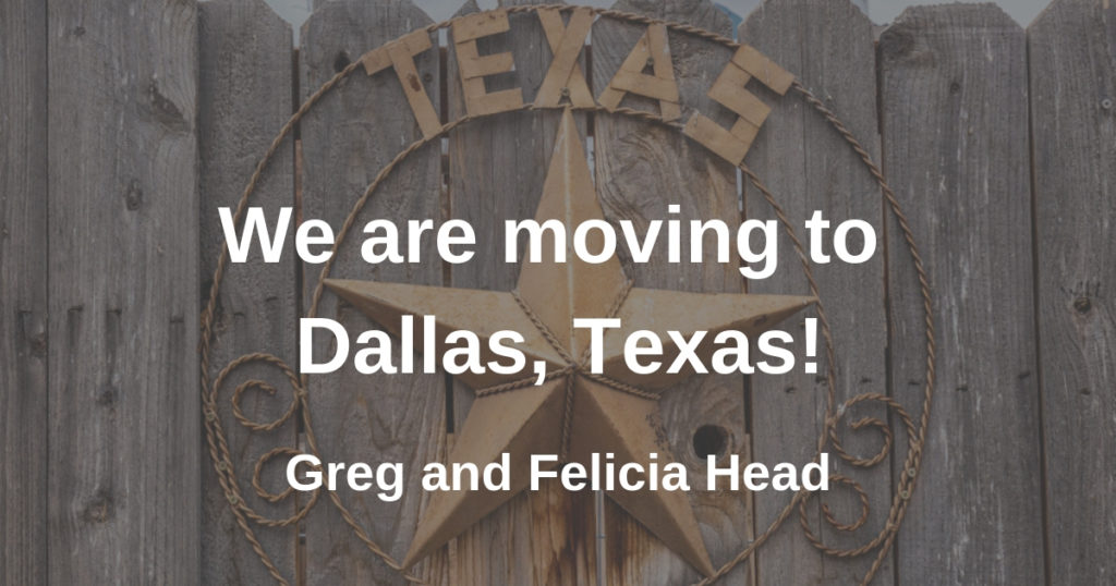 We are moving to Dallas, Texas!